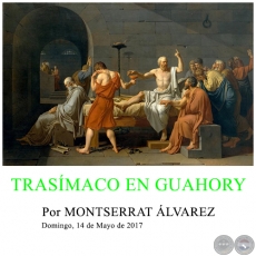 TRASÍMACO EN GUAHORY - Por MONTSERRAT ÁLVAREZ - Domingo, 14 de Mayo de 2017